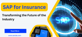 SAP for Insurance: Transforming the Future of the Industry